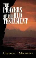 Cover of: The prayers of the Old Testament