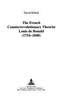 The French counterrevolutionary theorist, Louis de Bonald (1754-1840) by David Klinck