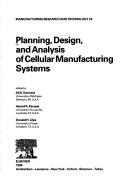 Cover of: Planning, design, and analysis of cellular manufacturing systems