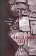 Cover of: Shattered faith: a Holocaust legacy
