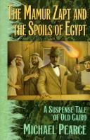 The Mamur Zapt and the spoils of Egypt by Michael Pearce