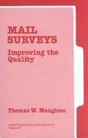 Cover of: Mail surveys: improving the quality