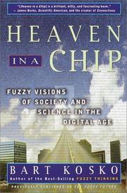 Cover of: Heaven in a chip: fuzzy visions of society and science in the digital age