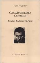 Cover of: Carl Zuckmayer criticism: tracing endangered fame