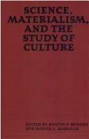Cover of: Science, materialism, and the study of culture