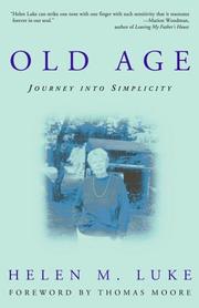 Old age by Helen M. Luke