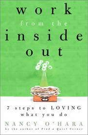 Cover of: Work from the Inside Out: Seven Steps to Loving What You Do