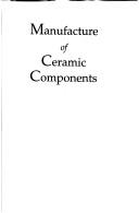 Design for manufacturability of ceramic components