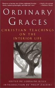 Cover of: Ordinary Graces: Christian Teachings on the Interior Life