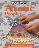 Cover of: Arctic peoples by Andrew Haslam