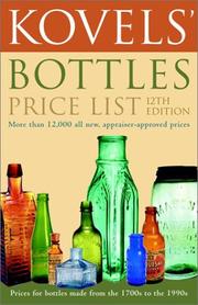 Cover of: Kovels' Bottles Price List 12th Edition (Kovel's Bottles Price List)