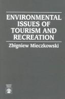 Cover of: Environmental issues of tourism and recreation