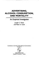 Cover of: Advertising, alcohol consumption, and mortality: an empirical investigation