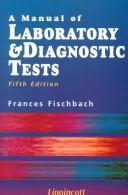 Cover of: A manual of laboratory & diagnostic tests