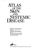 Cover of: Atlas of the skin and systemic disease by Mark Lebwohl