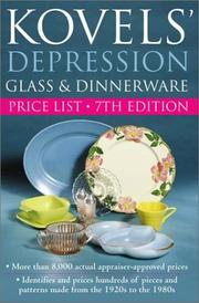 Cover of: Kovels' Depression Glass & Dinnerware Price List, 7th Edition (Kovel's Depression Glass and Dinnerware Price List) by Ralph Kovel, Terry Kovel