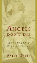 Angels don't die by Patti Davis