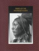 Cover of: Tribes of the Southern Plains (American Indians (Time-Life))