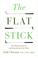 Cover of: The Flat Stick