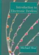 Cover of: Introduction to electronic devices by Michael Shur