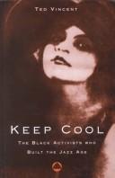 Cover of: Keep cool by Ted Vincent