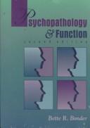 Psychopathology and function by Bette Bonder