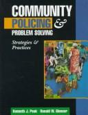 Cover of: Community policing and problem solving by Kenneth J. Peak