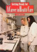 Cover of: A career in-- health care