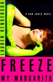 Cover of: Freeze My Margarita: A Sam Jones Novel