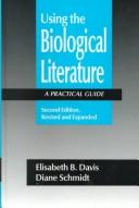 Using the biological literature by Elisabeth B. Davis