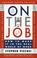 Cover of: On the Job