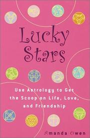 Cover of: Lucky Stars: Use Astrology to Get the Scoop on Life, Love, and Friendship