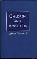 Cover of: Children and addiction