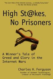 Cover of: High Stakes, No Prisoners: A Winner's Tale of Greed and Glory in the Internet Wars