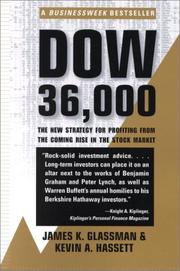 Cover of: Dow 36,000 by James K. Glassman, Kevin Hassett, Kevin A. Hassett