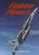 Cover of: Fighter planes by Jay Schleifer