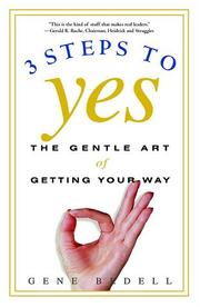 Cover of: Three Steps to Yes by Gene Bedell