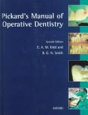 Cover of: Pickard's manual of operative dentistry. by Edwina A. M. Kidd