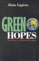 Cover of: Green hopes by Alain Lipietz