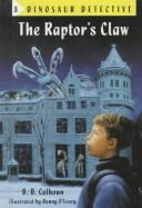 Cover of: The raptor's claw by B. B. Calhoun