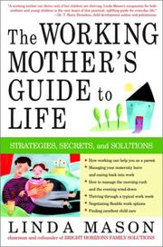 Cover of: The Working Mother's Guide to Life by Linda Mason