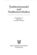Cover of: Traditionswandel und Traditionsverhalten