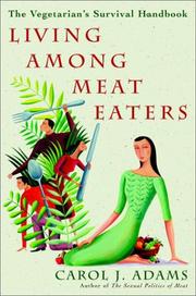 Cover of: Living Among Meat Eaters: The Vegetarian's Survival Handbook