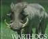 Cover of: Warthogs