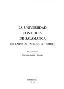 La Universidad Pontificia de Salamanca by Antonio García y García