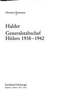 Cover of: Halder, Generalstabschef Hitlers, 1938-1942 by Christian Hartmann
