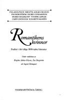 Cover of: Romantikens kvinnor: studier i det tidiga 1800-talets litteratur
