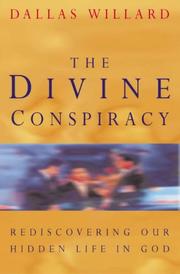 Cover of: The Divine Conspiracy by Dallas Willard