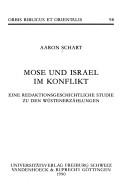 Cover of: Mose und Israel im Konflikt: eine redaktionsgeschichtlichte Studie zu den Wüstenerzählungen