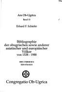 Cover of: Bibliographie der obugrischen sowie anderer asiatischer und europäischer Völker von 1538-1988